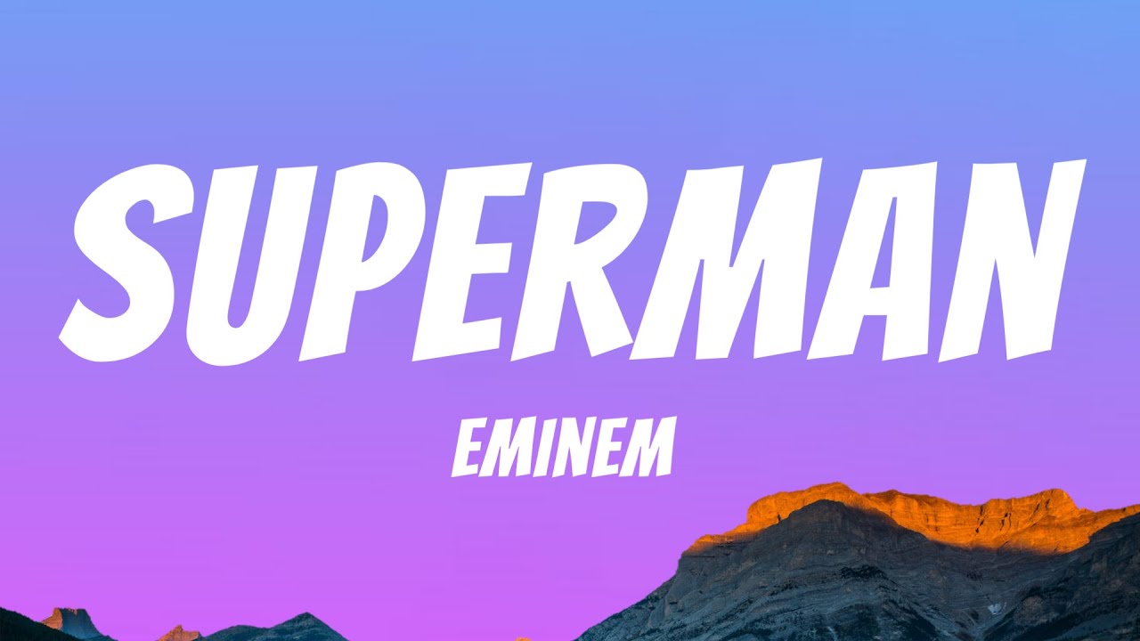 Eminem Superman [ Lyrics Video ] YouTube