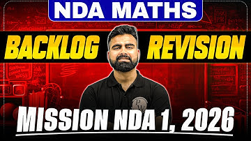 NDA Maths: Complete NDA Maths Backlog Revision of NDA (I) Shaurya 1.0 2026 | NDA 1, 2026 | NDA Exam