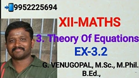 12th maths |exercise 3.2| chapter 3 |Theory of Equations.