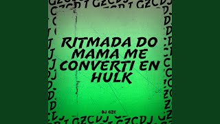 Melodia Do Mamá Me Convertí En Hulk 1.0