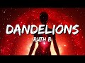 Ruth B. - Dandelions (Lyrics)