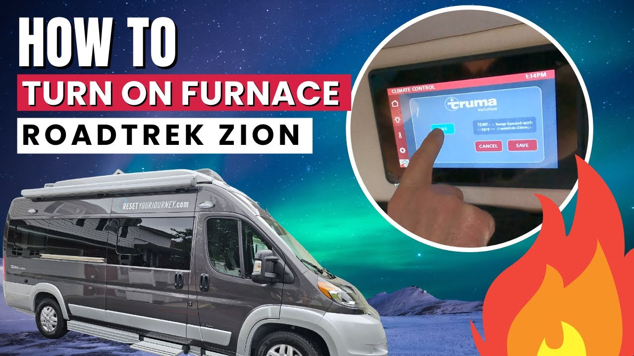 How To Turn On Truma Furnace In 2023 Roadtrek Zion Campervan