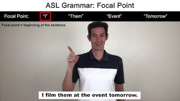 ASL Grammar: Focal Point