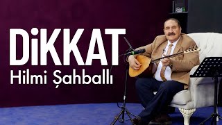 Hilmi Şahballı - Dikkat  Resimi