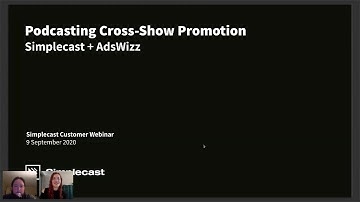 Simplecast Webinar: Cross-Show Promotion for Podcasters + AudioGO