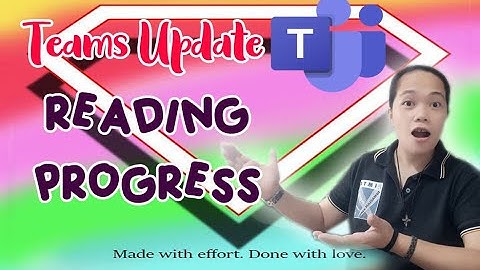 READING PROGRESS IN MS TEAMS - TAGALOG TUTORIAL
