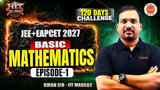 BASIC MATHEMATICS | JEE + EAPCET 2027  | AP &amp; TS Telugu | HIT Series | Kiran Sir