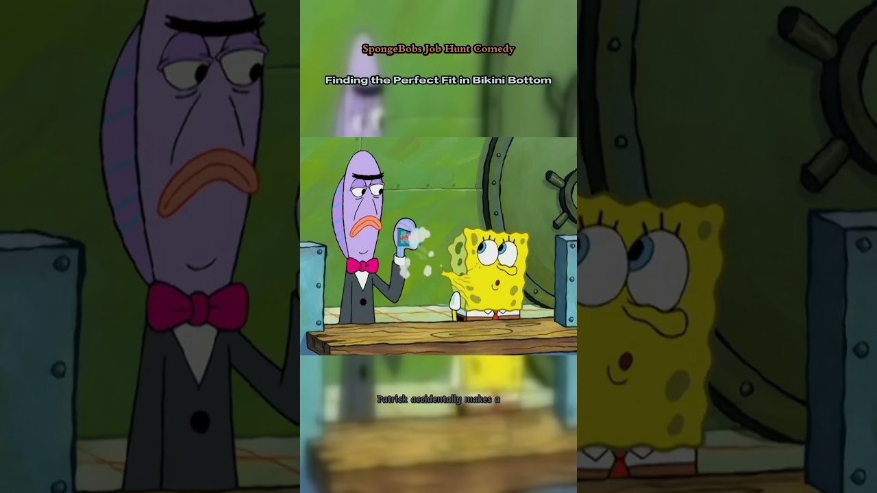 SpongeBobs Job Hunt Comedy | Finding the Perfect Fit in Bikini Bottom  