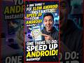 How to speedup your android phone 😱 #howto