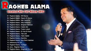 Ragheb Alama Full Album 2021 - راغب علامة البوم كامل 2021