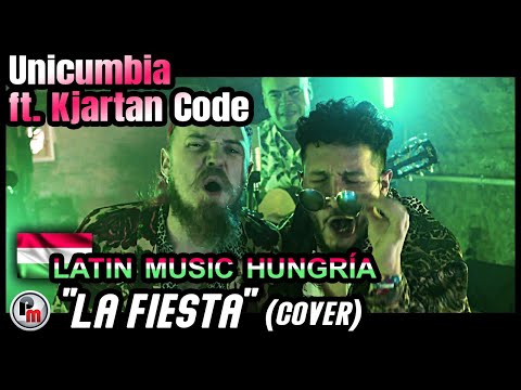 🇭🇺 "La Fiesta" (cover) Unicumbia ft. Kjartan Code - Músicos Latinos en Hungría