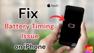 iOS 17 | How to Fix Battery Timing Issue on iPhone in [2024]