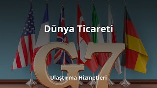 Temel Ulaştırma - Dünya Lojistik Coğrafyası - Dünya Ticareti