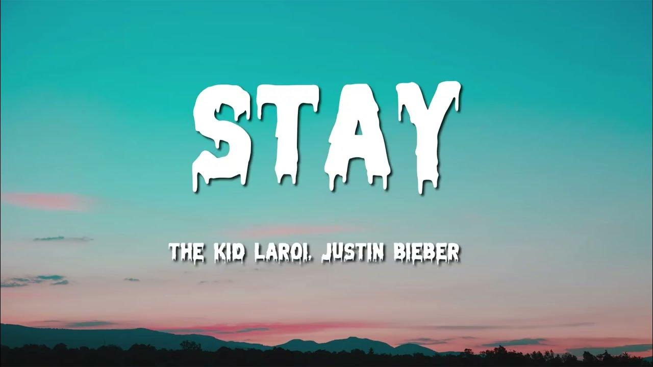 The Kid LAROI, Justin Bieber - Stay (Lyrics) The Kid LAROI, Justin Bieber - Stay (Lyrics)