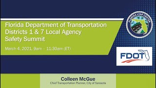 FDOT Districts 1 & 7 Local Agency Safety Summit: Part 7 - City of Sarasota