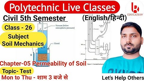 Soil Mechanics | Chapter 5 Permeability of Soil | Class 26 | Civil 5th Semester by Brijesh Sir