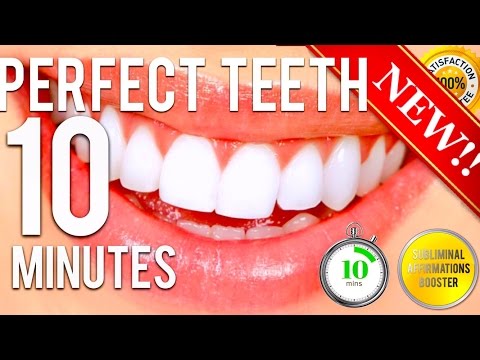 GET PERFECT TEETH IN 10 MINUTES SUBLIMINAL AFFIRMATIONS BOOSTER REAL RESULTS DAILY 