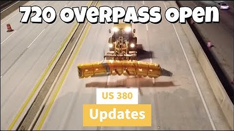 720 Overpass is open -  the end of the project is in sight!
