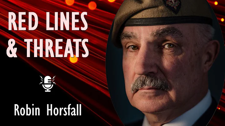 Robin Horsfall - Red Lines and Threats - Why a Pre...
