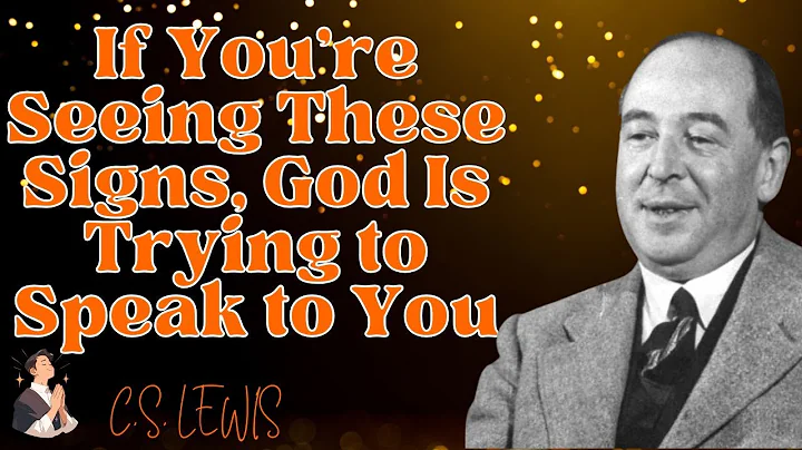 🎁 If You’re Seeing These Signs, God Is Trying to Speak to You! CS Lewis 2025