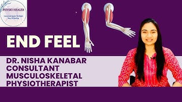 End Feel| What is endfeel|Types of endfeel|Normal and Abnormal Endfeel|Significance|PhysioHealer