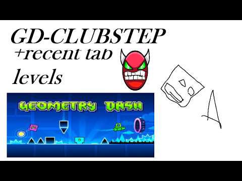 GD-CLUBSTEP/recent tab levels - YouTube