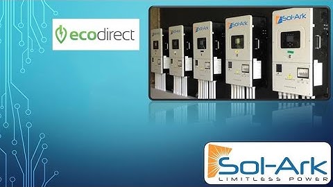 Sol Ark Training Webinar with EcoDirect