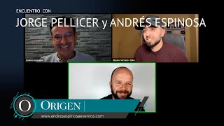 Encuentro en Origen con Jorge Pellicer y Andrés Espinosa