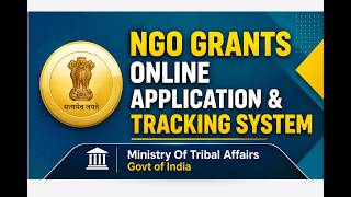 NGO Grants Online Application and Tracking System || NGO Darpan || Ministry of Tribal Affairs Grants screenshot 1