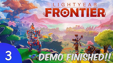 Lightyear Frontier - Episode 3 - Demo Completed