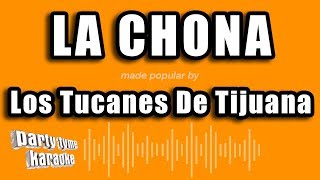 Los Tucanes De Tijuana - La Chona (Versión Karaoke)