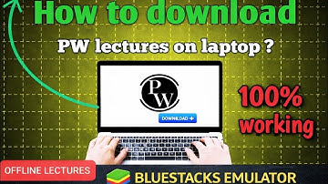 How to Watch PW Lectures on Laptop Like an Android App | Physics Wallah on PC BlueStack Emulator