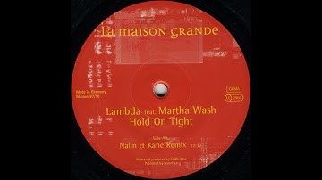 Lambda - Hold On Tight (Nalin & Kane Remix)