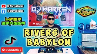 Rivers Of Babylon - Masa Banger (Djwarren Remix)