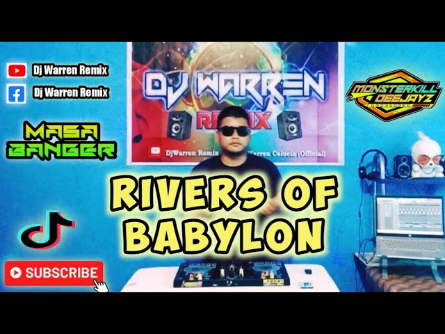 Watch Rivers Of Babylon - Masa Banger (DjWarren Remix) on YouTube Watch Rivers Of Babylon - Masa Banger (DjWarren Remix) on YouTube