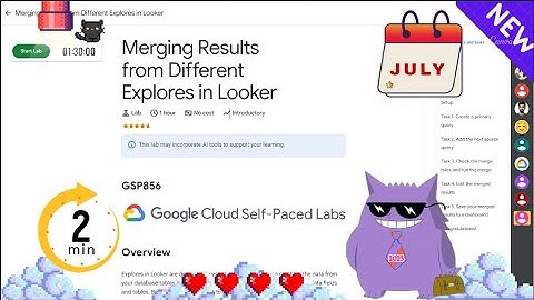 Merging Results from Different Explores in Looker | #2025 | #GSP856 |#qwiklabs |Solution