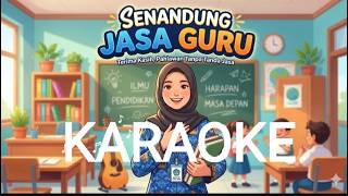 Senandung Jasa Guru Karaoke Lagu Mars Perpisahan 