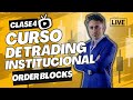 ORDER BLOCKS (Bloques de Órdenes) ocultos de alta precisión - Curso de Trading Institucional