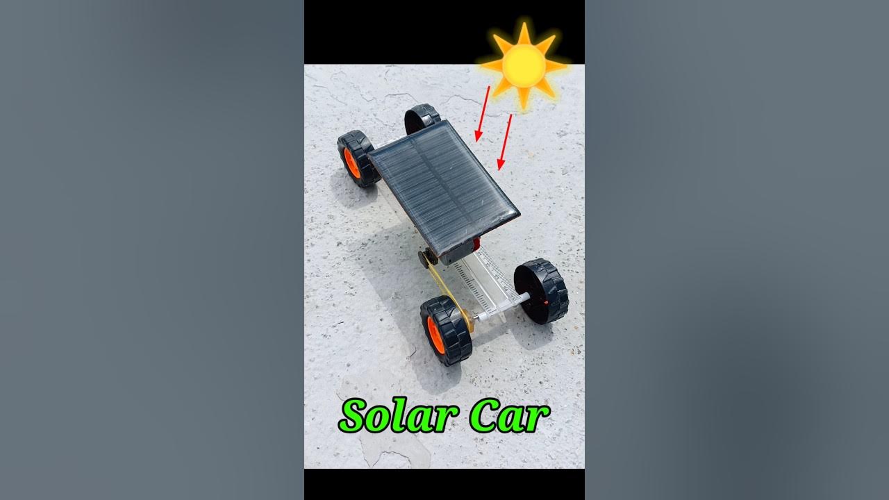 How to make solar power car Solar energy science project scienceproject solar shorts YouTube