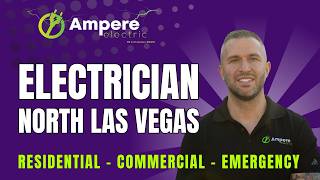Same Day Electrician North Las Vegas ⚡ Ampere Electric 702-213-5037 ⚡ Top Electrician Near Me