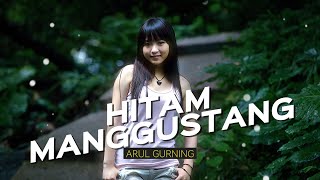 Download lagu Arul Gurning - HITAM MANGGUSTANG