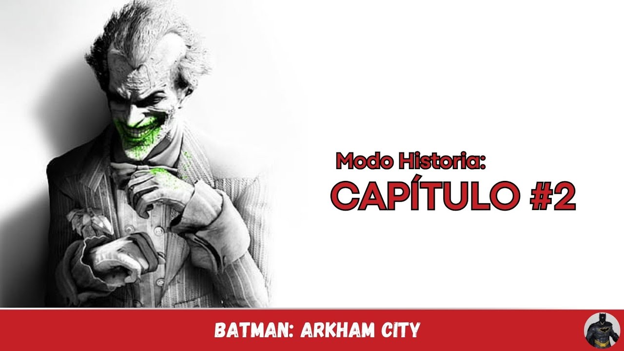 Batman: RTA - Arkham City | Capítulo 2: ¿Guasón enfermo? # ...