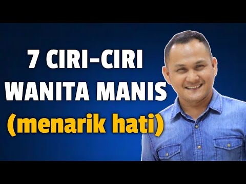 7 CHARACTERISTICS OF A SWEET WOMAN - Jonathan Manullang