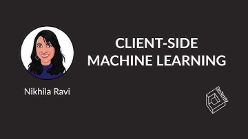 🚀 Client-side Machine Learning (Nikhila Ravi )