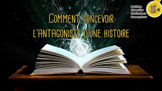 Qui est l'antagoniste dans une histoire