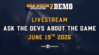 Gold Mining Simulator 2 - Live Developer Q&A | Plans After the Demo? 🚜