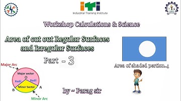 Area of cut out Regular Surfaces and Irregular Surfaces, Part-03,workshop calculation, dvet