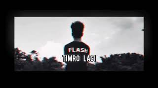 Flash - Timro Lagi Prod.rflowbeatz