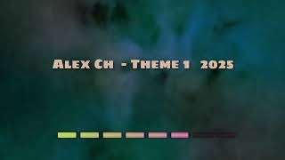 Download Lagu Alex Ch -  Theme  1  2025 MP3
