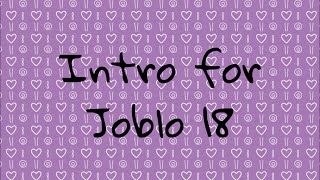 Intro for Joblo 18 💜